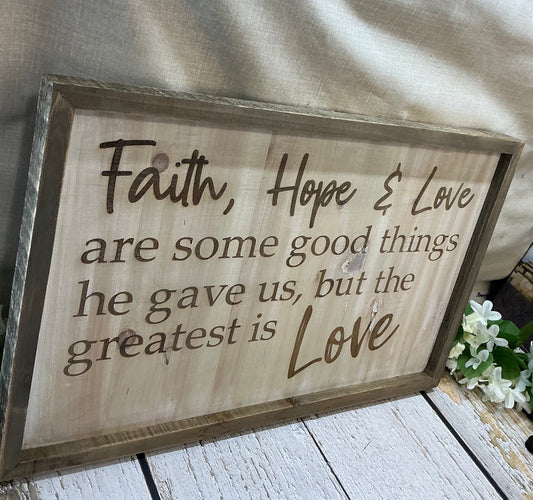 Faith, hope and love framed sign