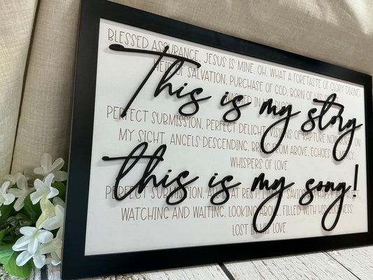 Blessed Assurance - This is my story This is my song - Lyrics Sign