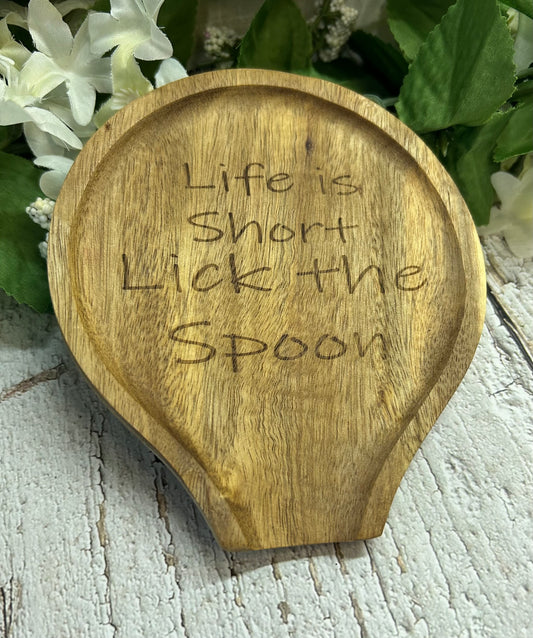 Life is Short Lick The Spoon - Spoon Rest