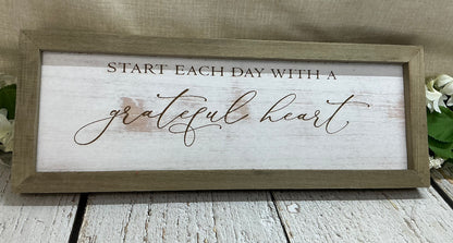 Start Each Day With a Grateful Heart - Framed Sign