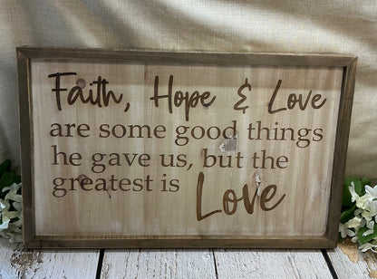 Faith, hope and love framed sign