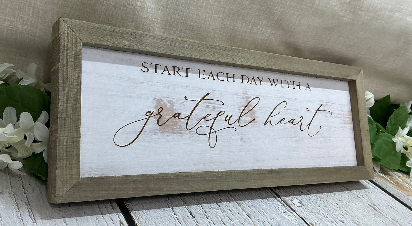 Start Each Day With a Grateful Heart - Framed Sign