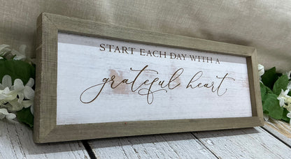 Start Each Day With a Grateful Heart - Framed Sign