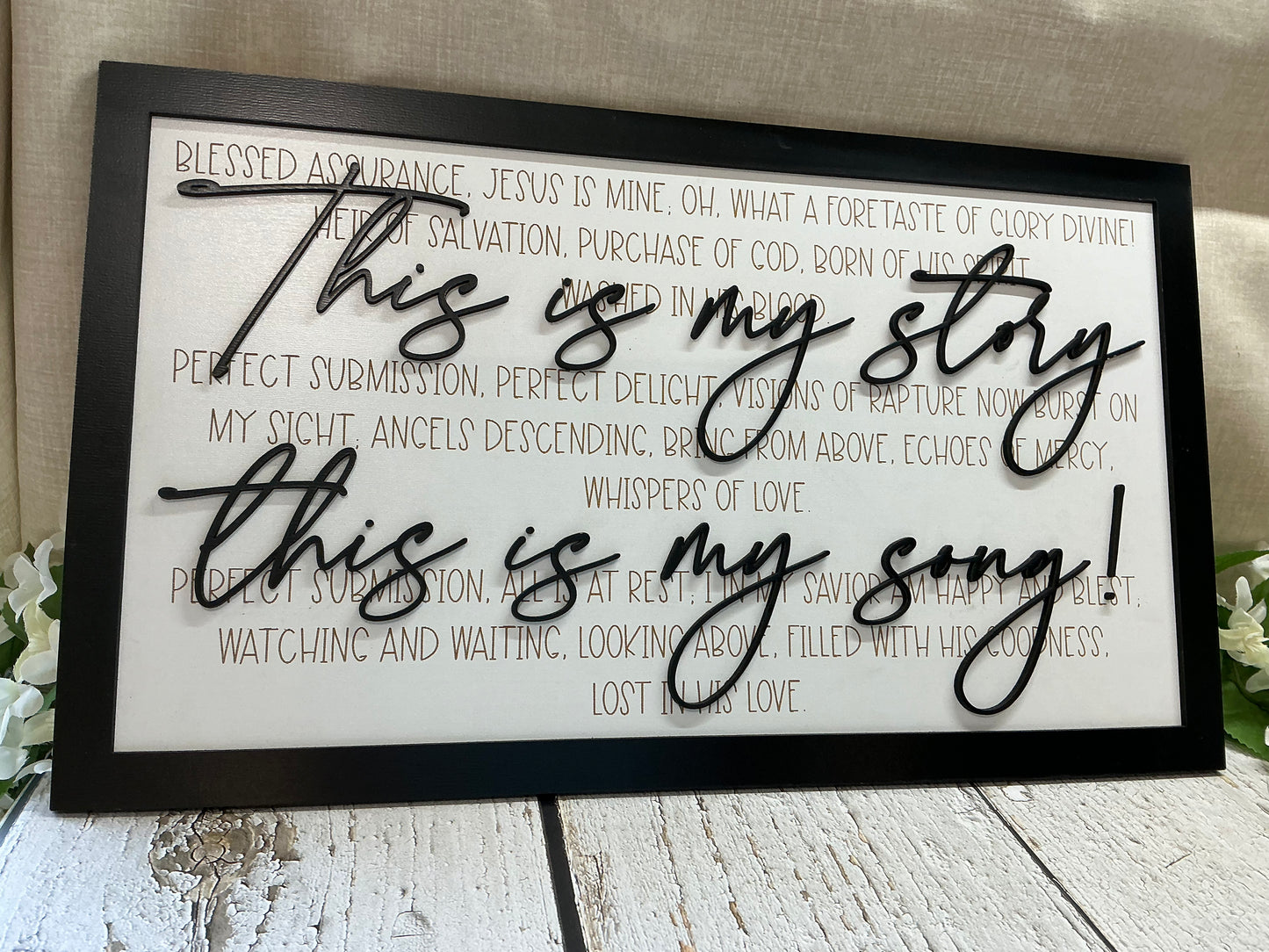 Blessed Assurance - This is my story This is my song - Lyrics Sign
