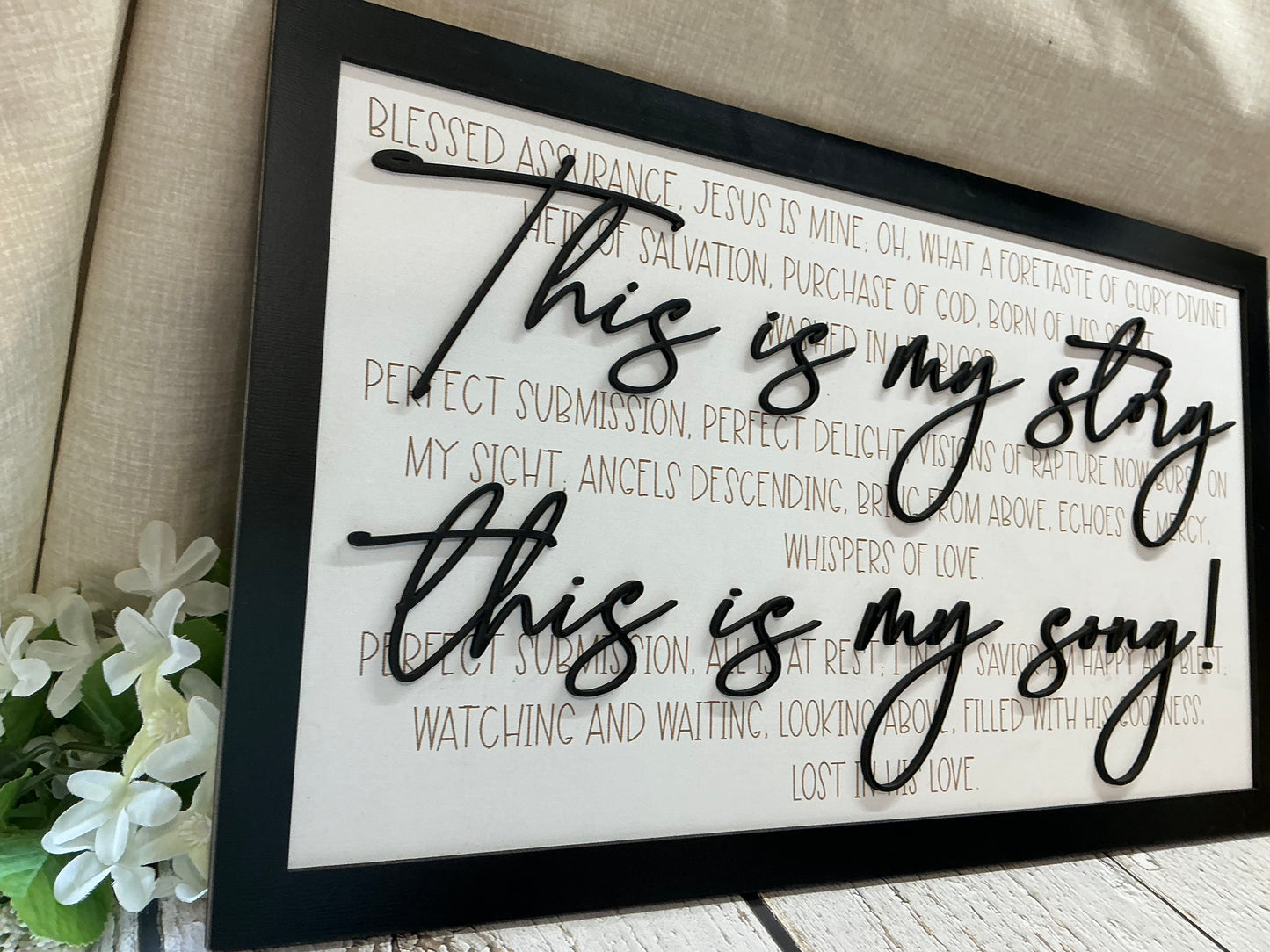 Blessed Assurance - This is my story This is my song - Lyrics Sign