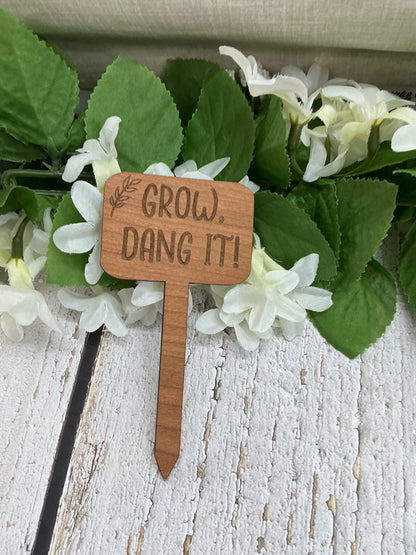 Grow, Dang It Dark Wood Plant Stake