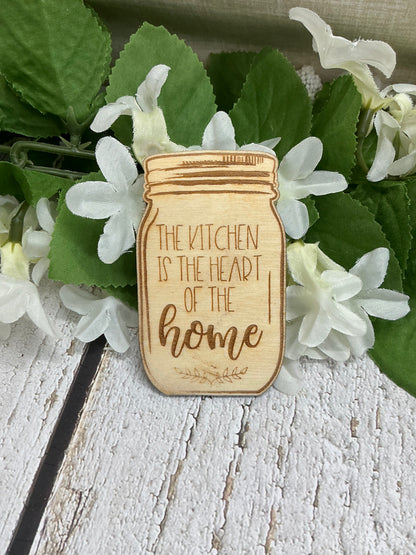 The Kitchen Is the Heart of The Home Mason Jar Wood Magnet