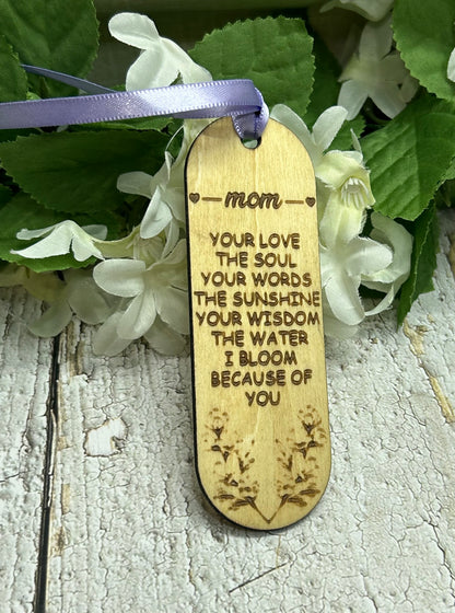Mom Your Love Bookmark 1/8" Wood