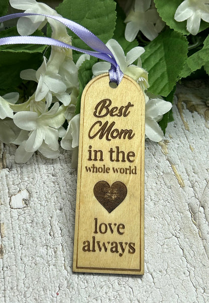 Best Mom In The Whole World Bookmark 1/8" Wood