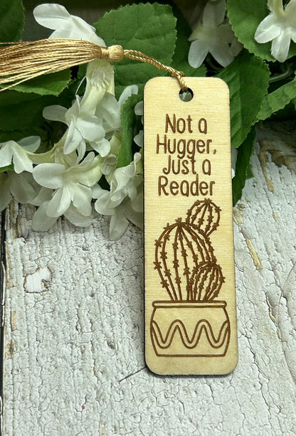 Not A Hugger Just a Reader Succulent Bookmark 1/8" Wood
