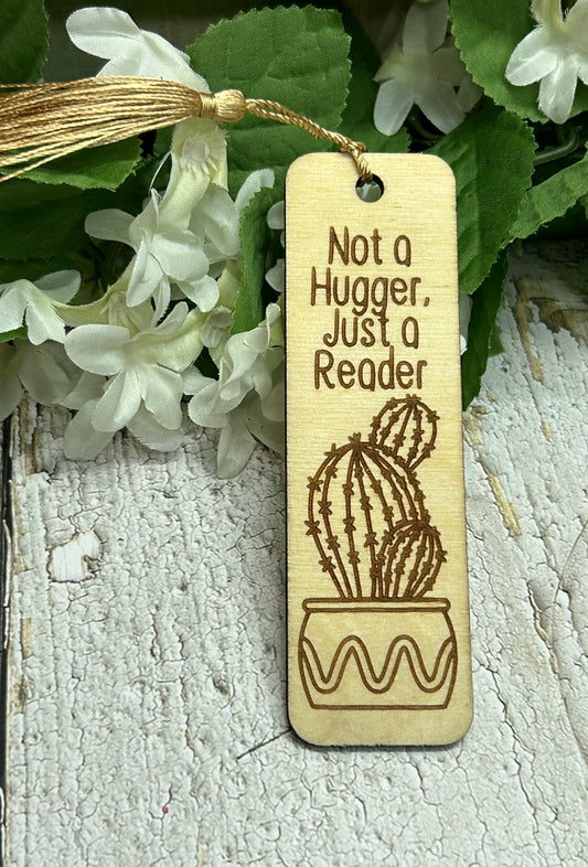 Not A Hugger Just a Reader Succulent Bookmark 1/8" Wood