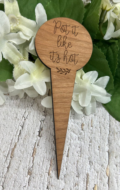 Pot It Like It's Hot Dark Wood Plant Stake